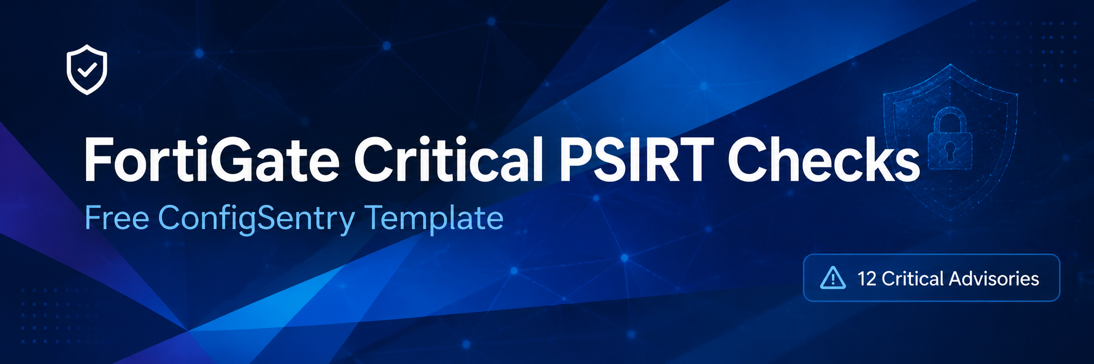 ConfigSentry reviewing a FortiGate configuration for critical Fortinet PSIRT vulnerabilities.